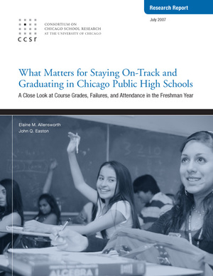 What Matters for Staying On-Track and Graduating in Chicago Public Schools