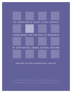CCSR: A New Model for the Role of Research in Supporting Urban School Reform