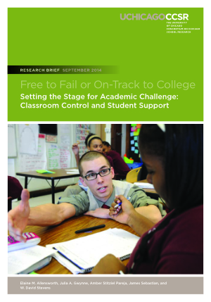 Free to Fail or On-Track to College Setting the Stage for Academic Challenge: Classroom Control and Student Support