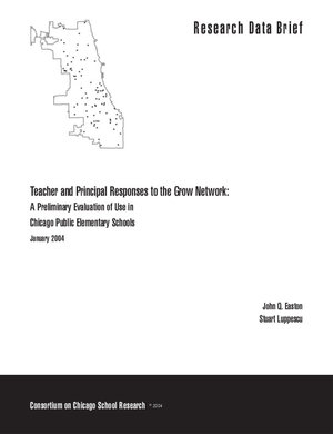 Teacher and Principal Responses to the Grow Network: A Preliminary Evaluation of Use in Chicago Public Elementary Schools