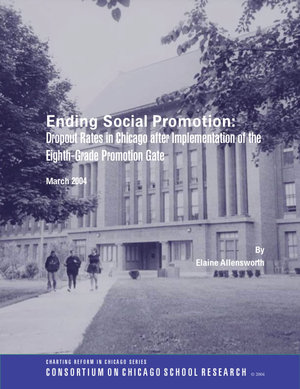 Ending Social Promotion: Dropout Rates in Chicago after Implementation of the Eighth-Grade Promotion Gate
