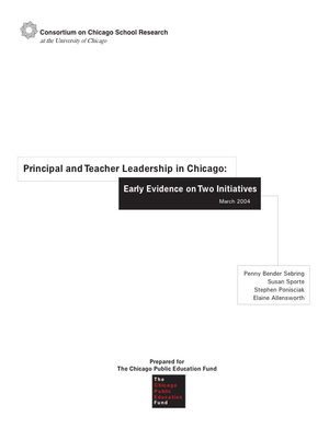 Principal and Teacher Leadership in Chicago: Early Evidence on Two Initiatives