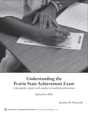 Understanding the Prairie State Achievement Exam: A Descriptive Report with Analysis of Student Performance