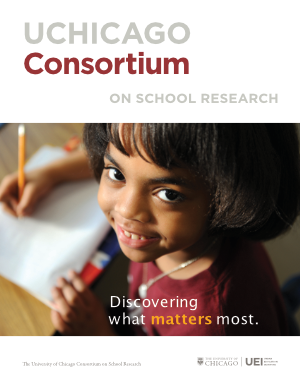 UCHICAGO Consortium on School Research: Discovering What Matters Most