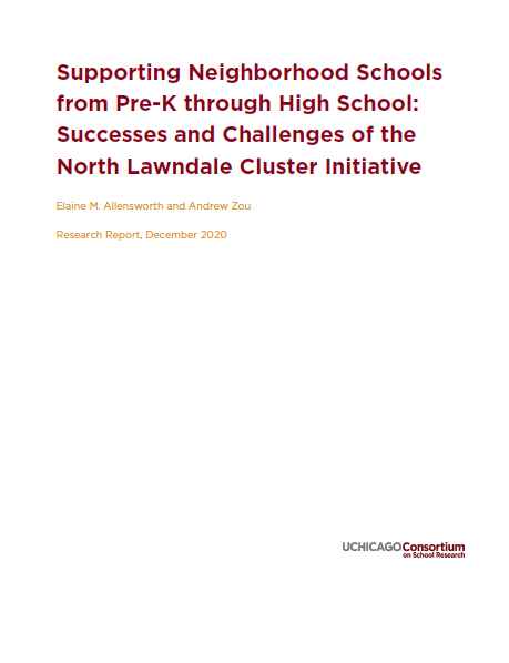 Supporting Neighborhood Schools from Pre-K through High School: Successes and Challenges of the North Lawndale Cluster Initiative