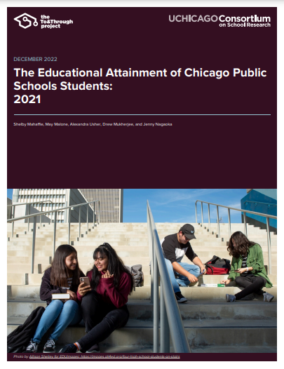 The Educational Attainment of Chicago Public Schools Students: 2021