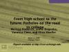 From High School to the Future: Potholes on the Road To College Presentation