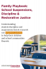  Family Playbook: School Suspensions, Discipline & Restorative Justice